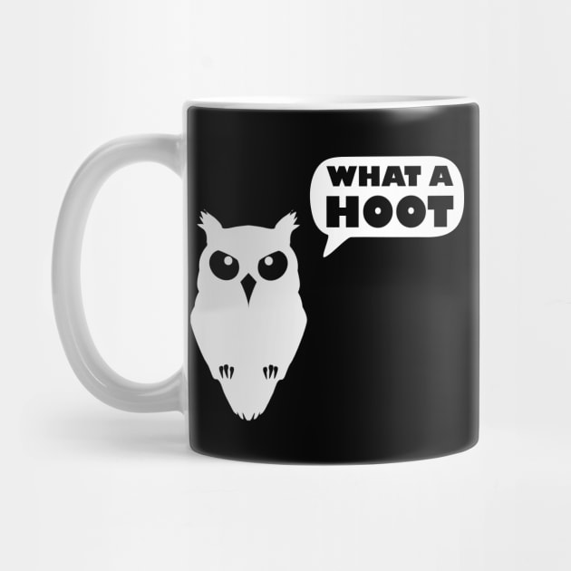 What a Hoot Sarcastic Owl by Made by Popular Demand